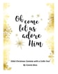 O Come Let Us Adore Him SSAA Christmas Cantata with Piano and Optional Instruments SSAA Full Score cover